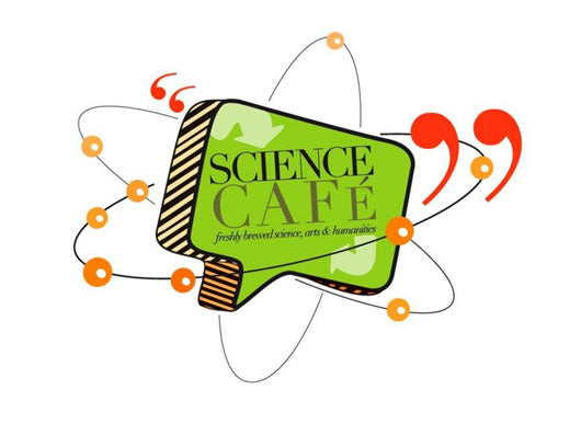 Science Cafe