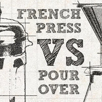 French Press vs. Pour Over