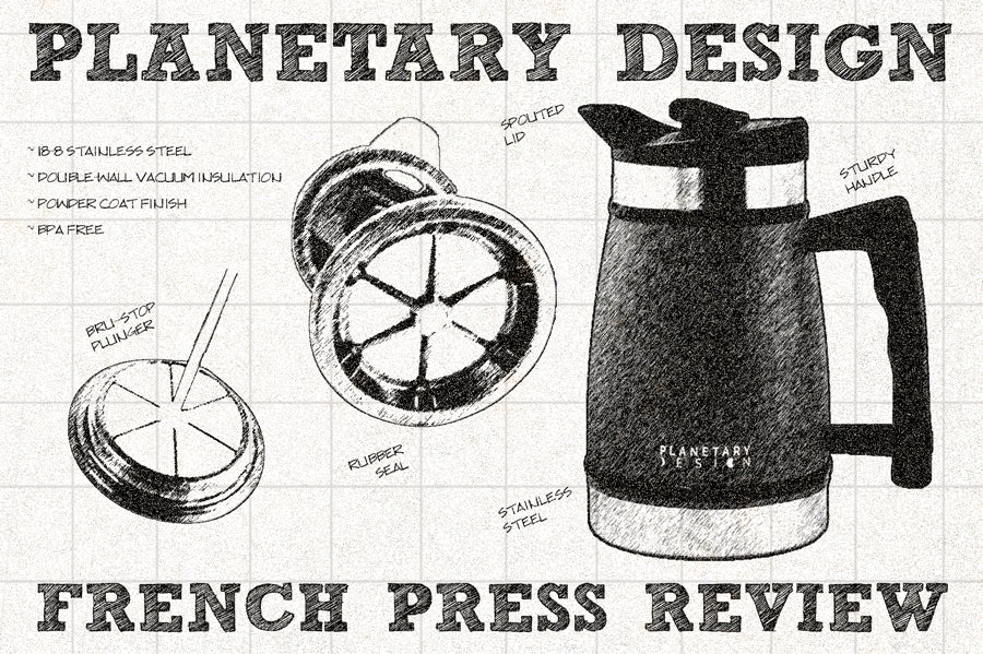 A technical review of the Planetary Design Insulated Brew-Stop French Press